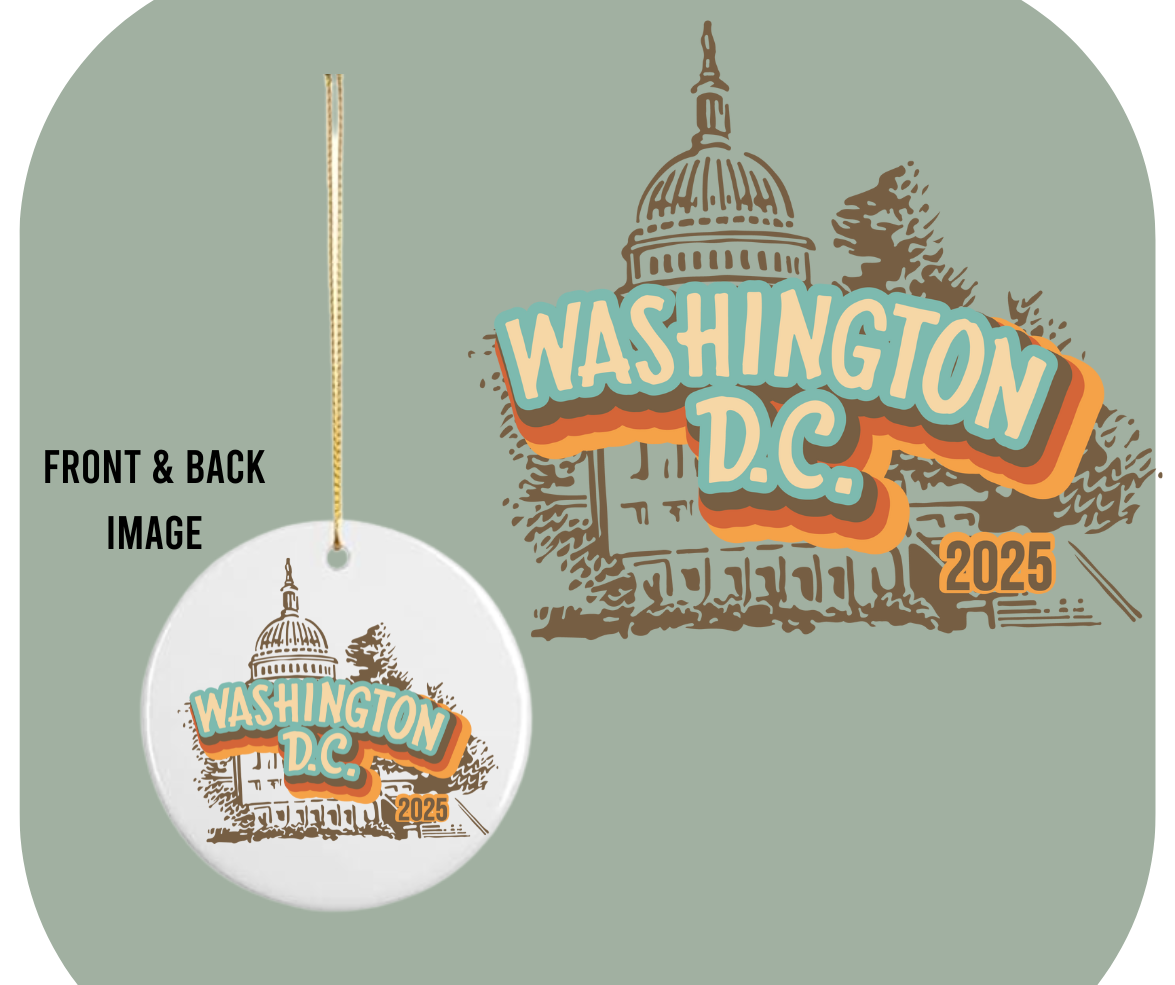 2025 Washington D.C. Ceramic Ornament (2 sided)