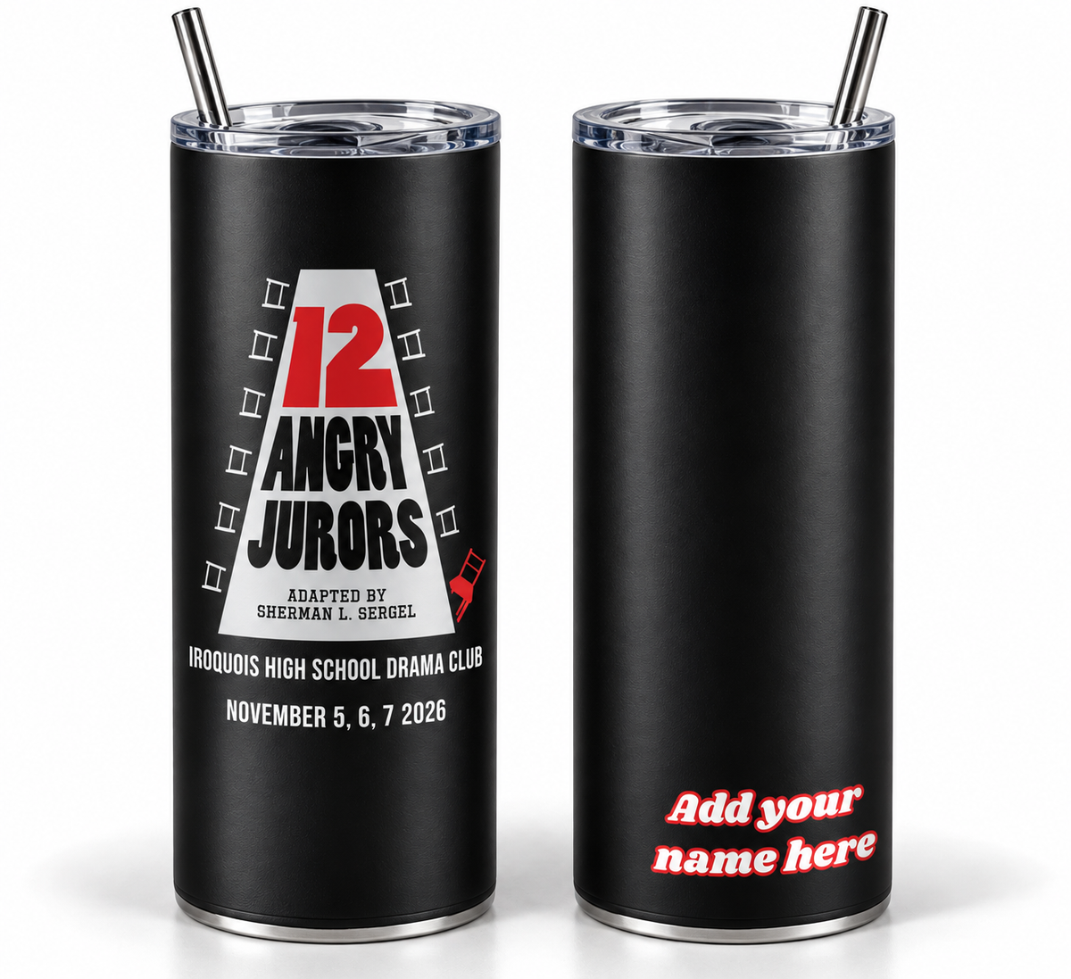 Angry Jurors Stainless Steel Tumbler w/ Straw (20 oz) Image is part of the tumbler and is not a separate sticker.