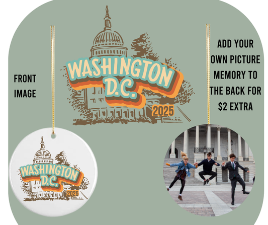 CUSTOMIZED 2025 Washington D.C. Ceramic Ornament (2 sided)