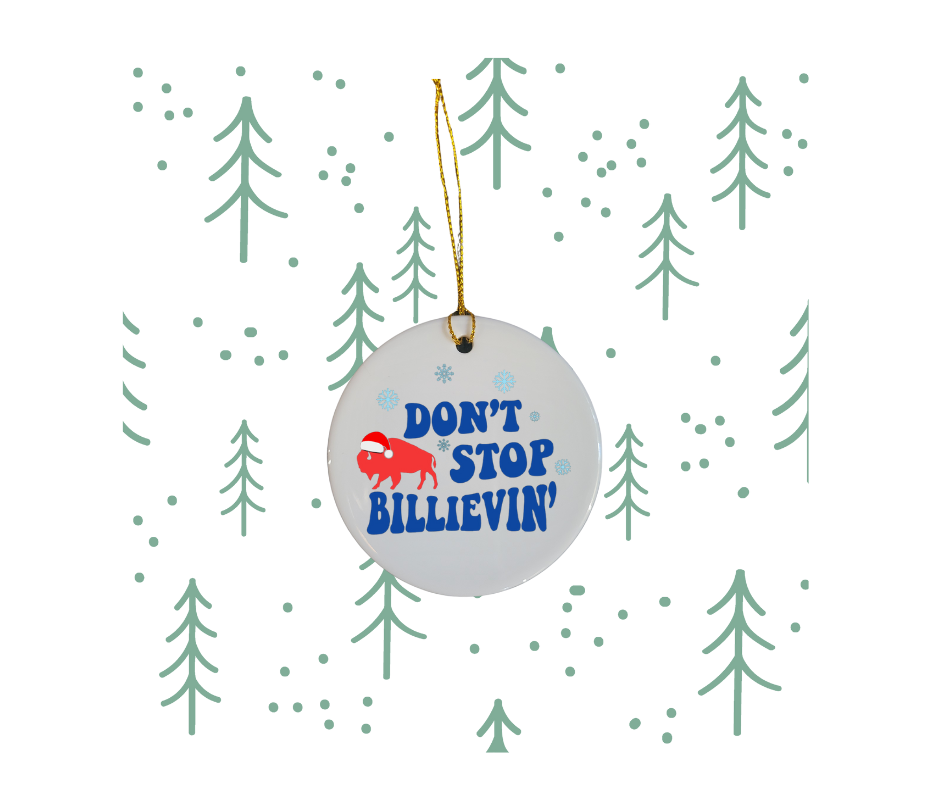Don't Stop Billievin' Ornament 2.75in round