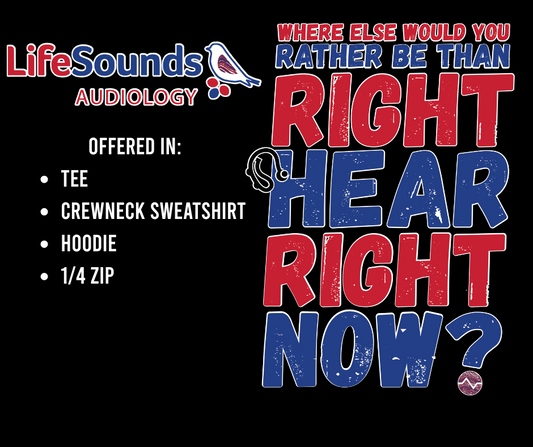 Life Sounds Audiology- Where Else Would You Rather Be?